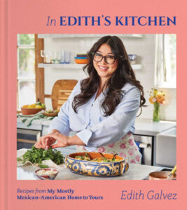 In Edith's Kitchen cookbook cover by Edith Galvez