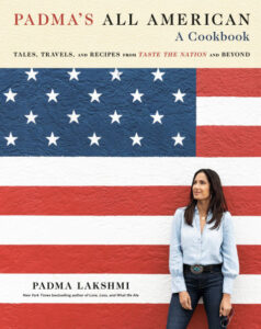 Padma's All-American cookbook cover by Padma Lakshmi shows the Top Chef judge in front of an American flag